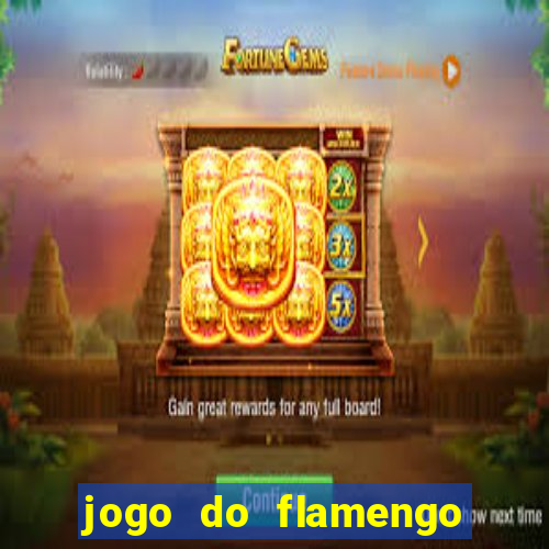 jogo do flamengo multi canais